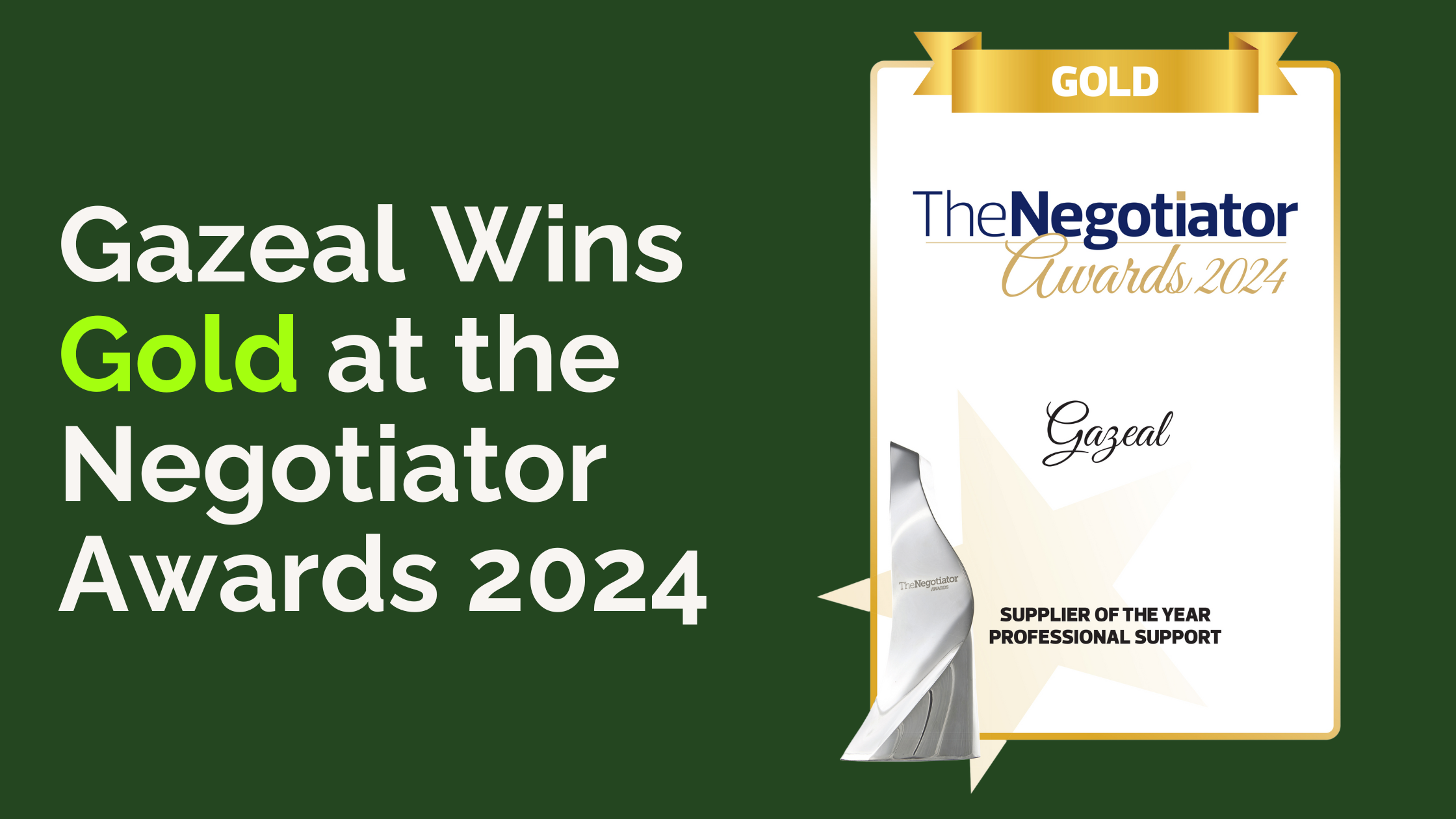 Gazeal Wins Gold at the Negotiator Awards 2024